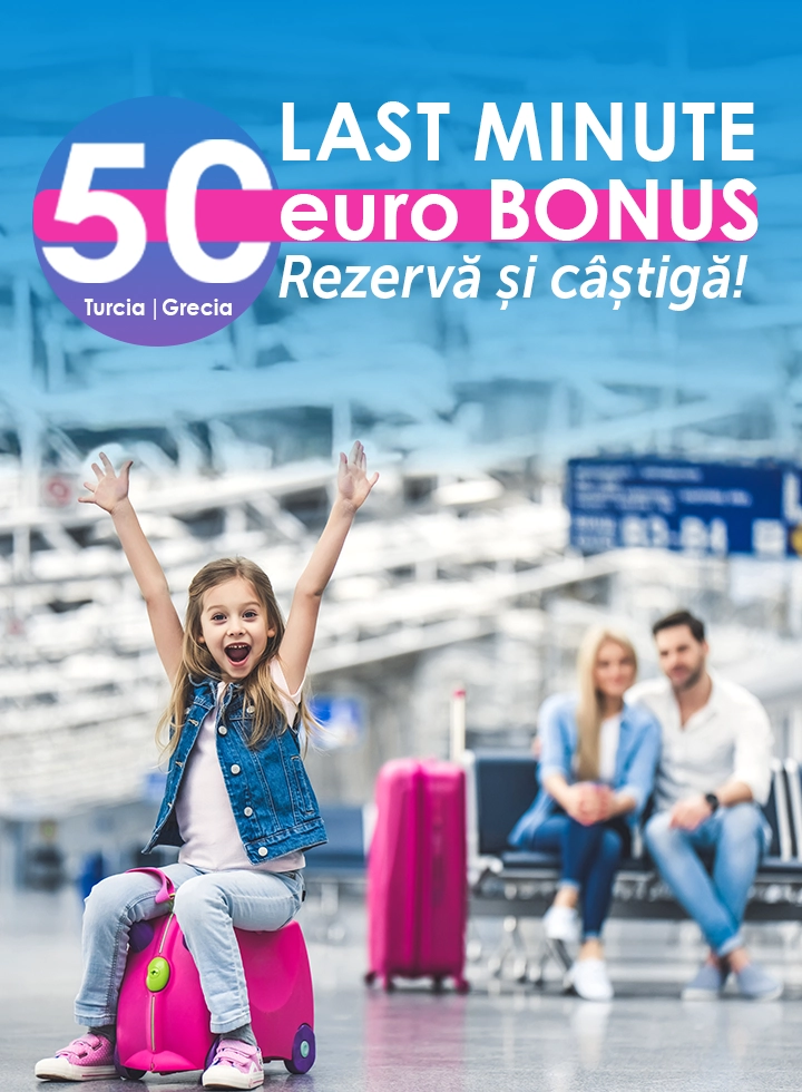 Last minute 50 Euro Bonus - Rezervă și câștigă